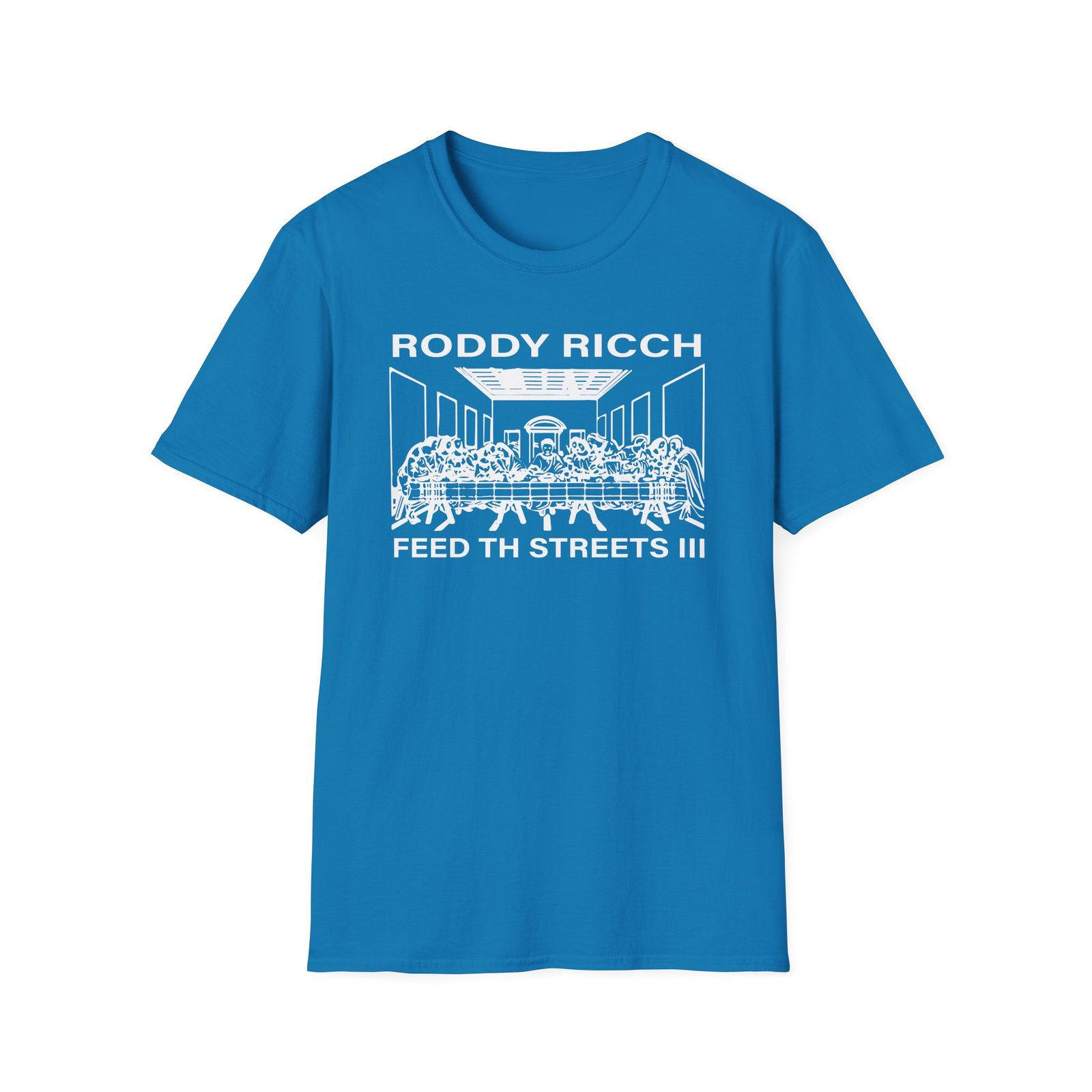 Roddy Ricch Feed Tha Streets Iii Last Supper Unisex Softstyle T-Shirt
