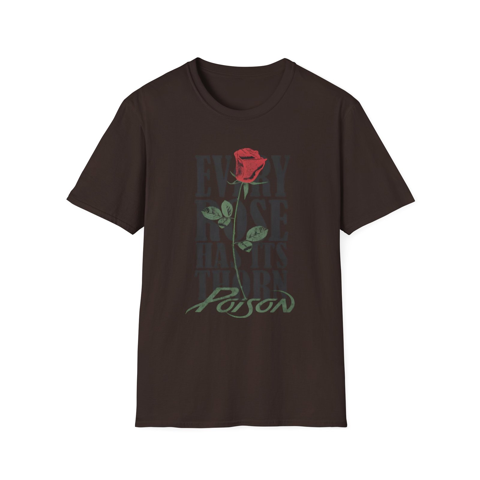 Poison Every Rose Thorn Unisex Softstyle T-Shirt