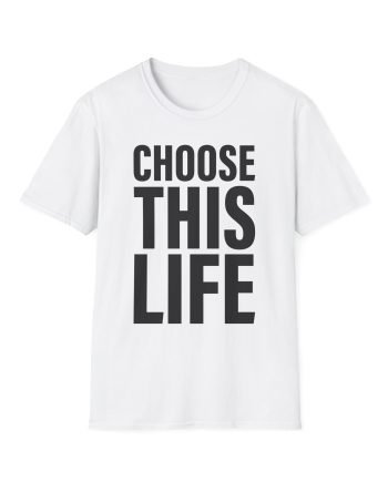 Take That Choose This Life Unisex Softstyle T-Shirt