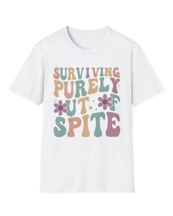 Derkslurp Surviving Purely Out Of Spite Unisex Softstyle T-Shirt