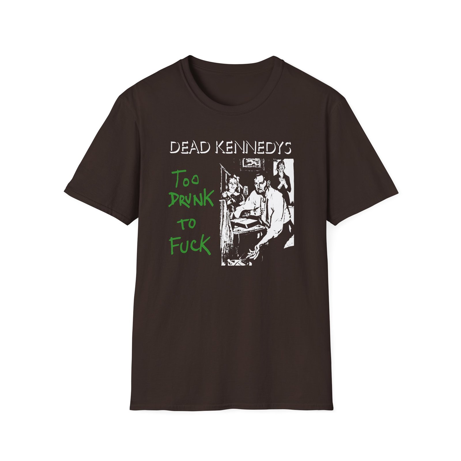 Dead Kennedys Too Drunk To Fuck Unisex Softstyle T-Shirt