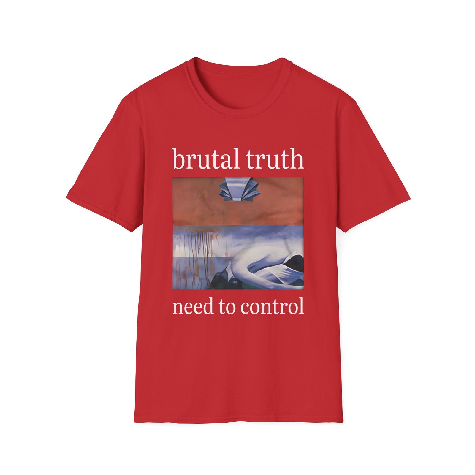 Brutal Truth Need To Control Unisex Softstyle T-Shirt