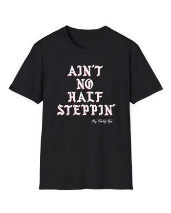 Big Daddy Kane Ain't No Half Steppin Unisex Softstyle T-Shirt