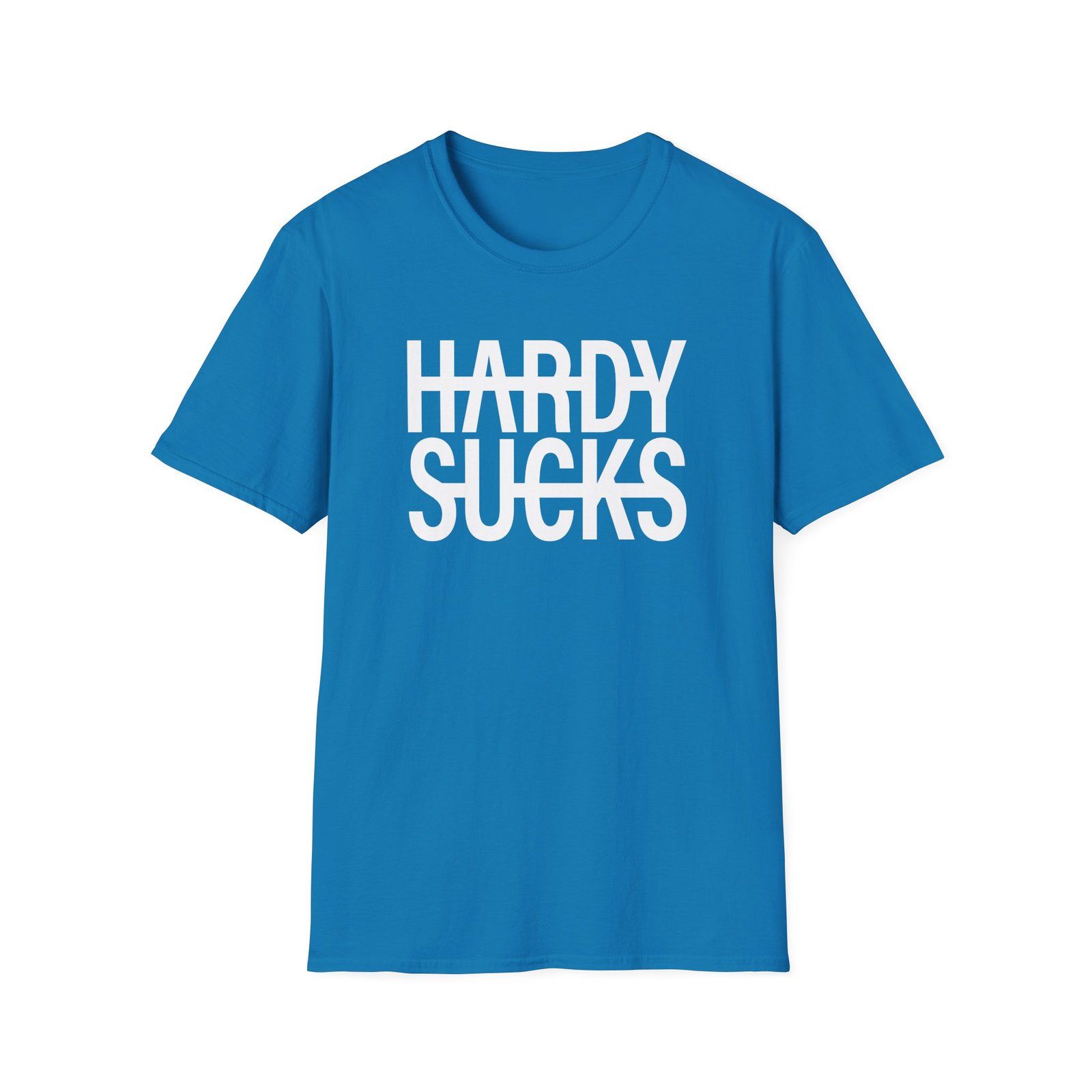 Hardy Hardy Sucks Unisex Softstyle T-Shirt