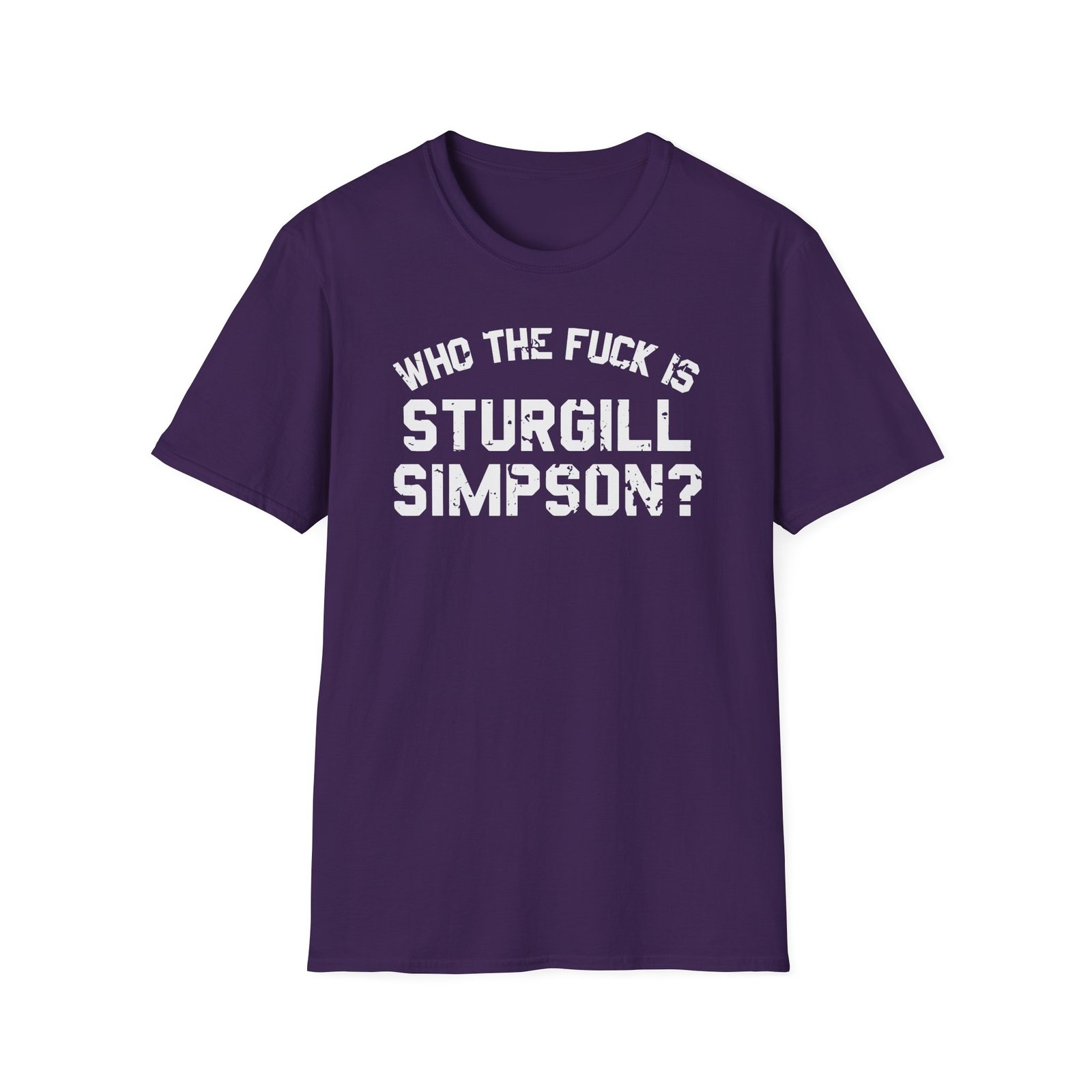 Sturgill Simpson Who The F*ck Is Sturgill Simpson Unisex Softstyle T-Shirt