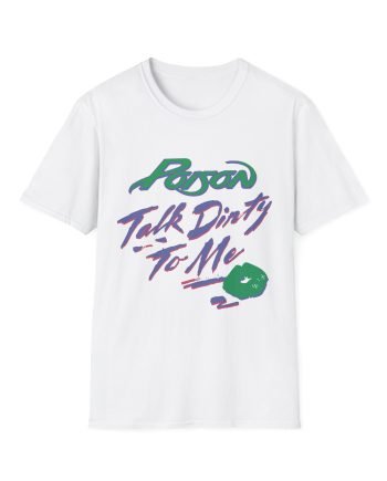 Poison Talk Dirty Unisex Softstyle T-Shirt