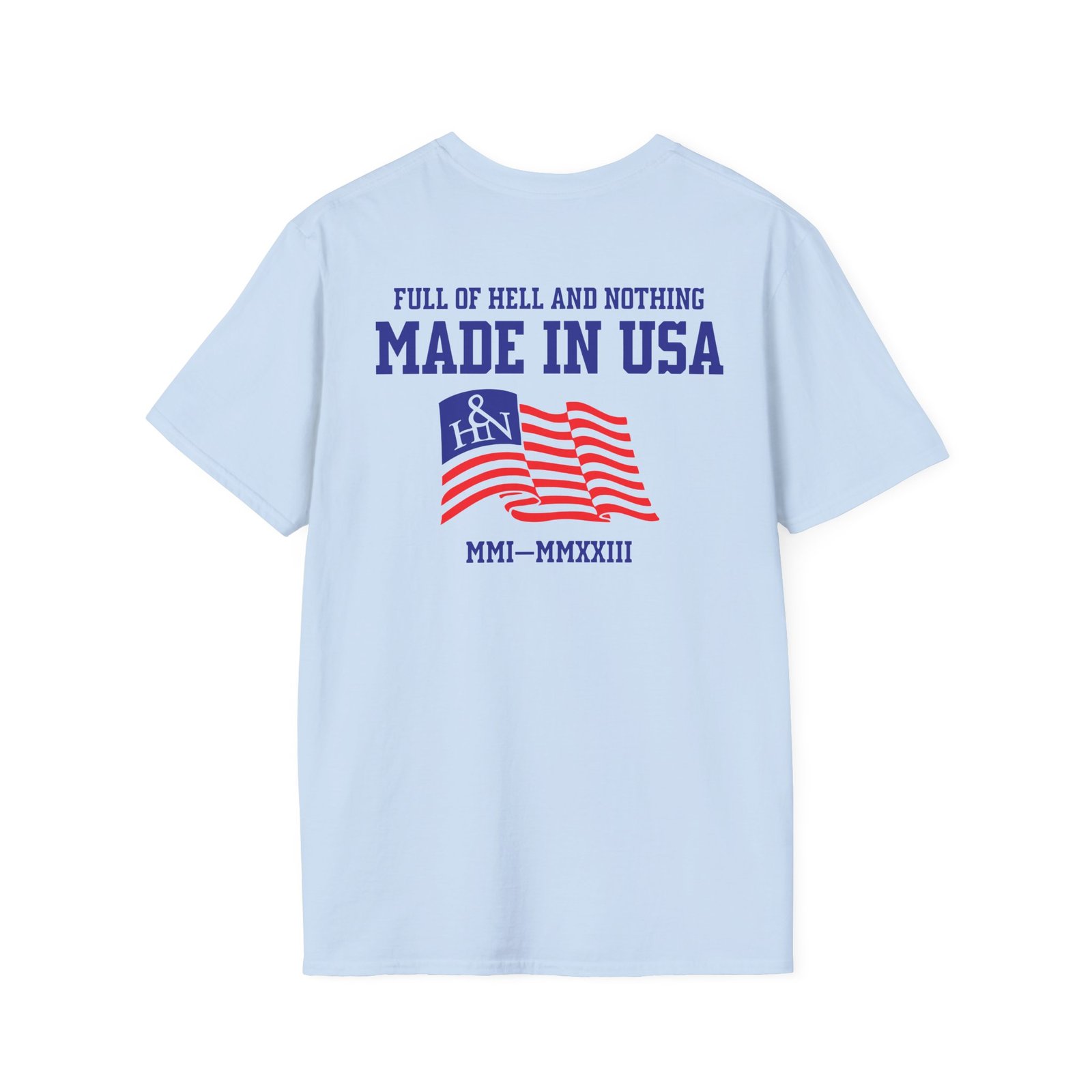 Full of Hell and Nothing Made In USA Unisex Softstyle T-Shirt
