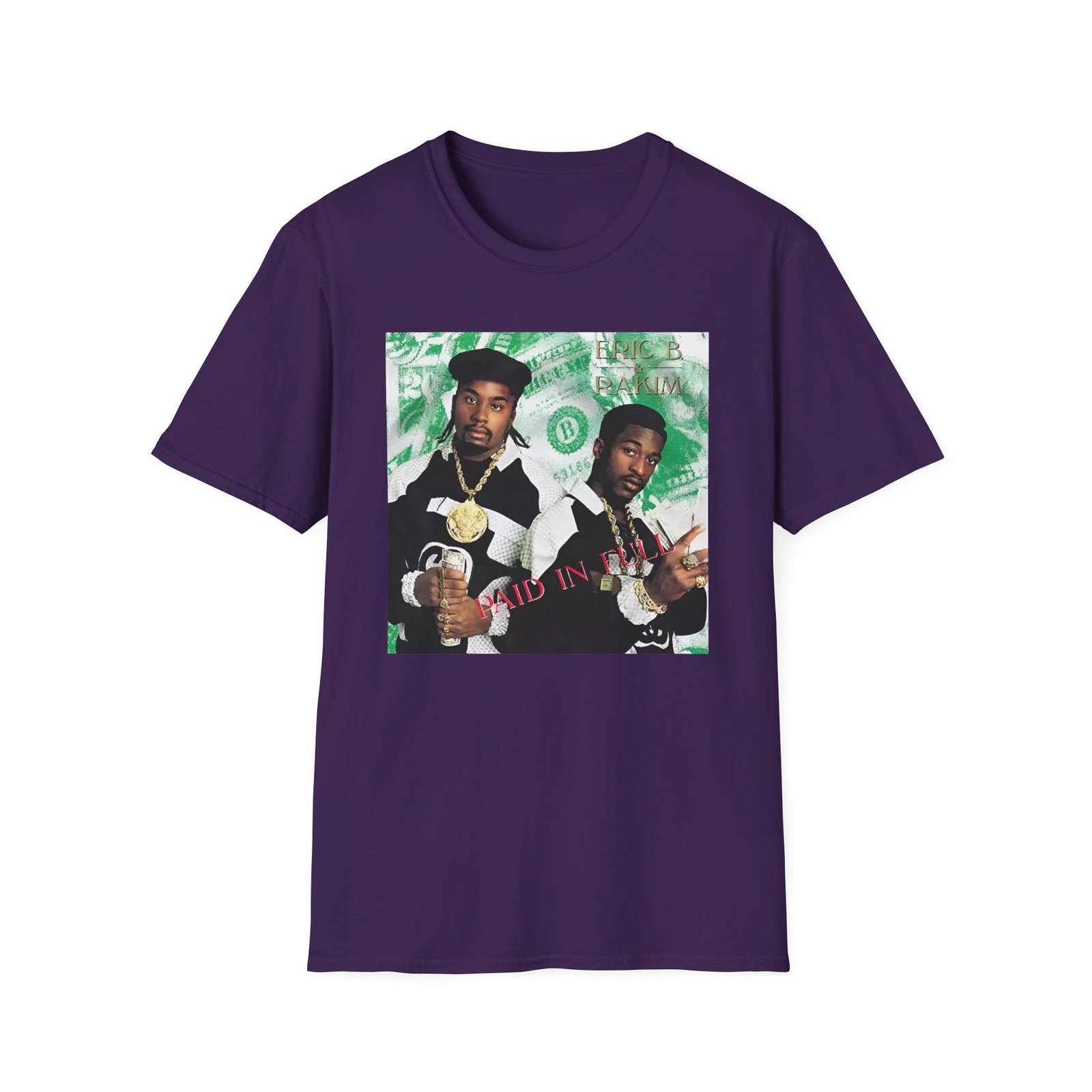 Eric B Rakim Paid in Full Unisex Softstyle T-Shirt